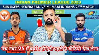 SRH vs MI Dream11 Prediction: Fantasy Cricket Tips,Player Stats, Pitch Report for IPL 2023, Match 25