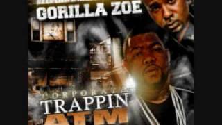 Gorilla Zoe- Fuck You Pay Me