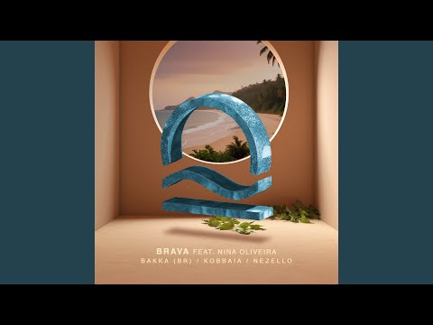 Brava feat. Nina Oliveira