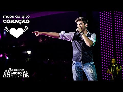 Gustavo Mioto - Mãos ao Alto Coração (DVD Ciclos)
