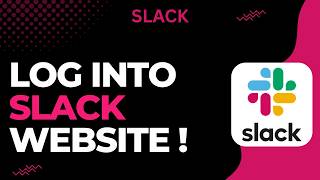 How to Log In to Slack Website