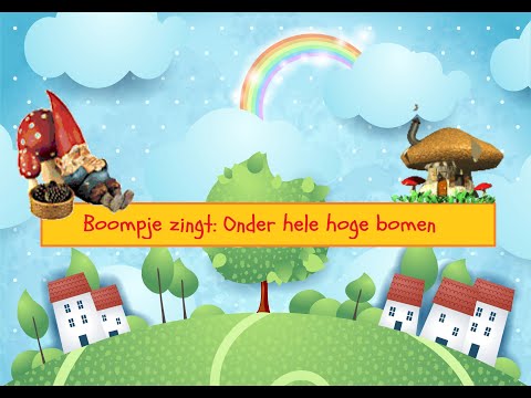 Boompje Kinderliedjes - Onder hele hoge bomen - herfstliedje - kabouters