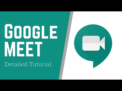 How to Use Google Meet - Detailed Tutorial