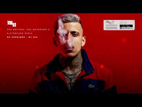 GOL BOLINHA, GOL QUADRADO 2 - YAN PABLO DJ, MC PEDRINHO E DJ 900 - ELETROFUNK