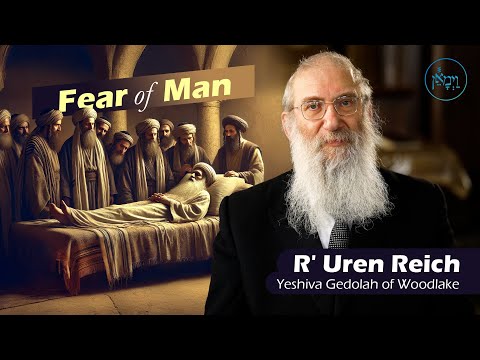 Fear of Man | Rabbi Uren Reich