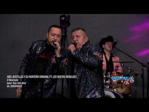 Abel Bustillos y Su Norteño Original Ft. Los Nuevos Rebeldes - El Reservado (En Vivo 2021)