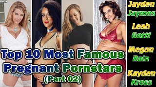 Top 10 Most Famous Pregnant Porn Stars (Part 02)