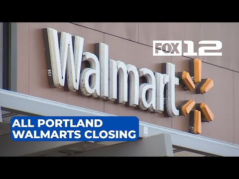All Portland Walmart stores to permanently close