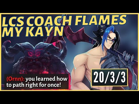 LCS Coach flames my Kayn so I drop 20 kills - League of Legends