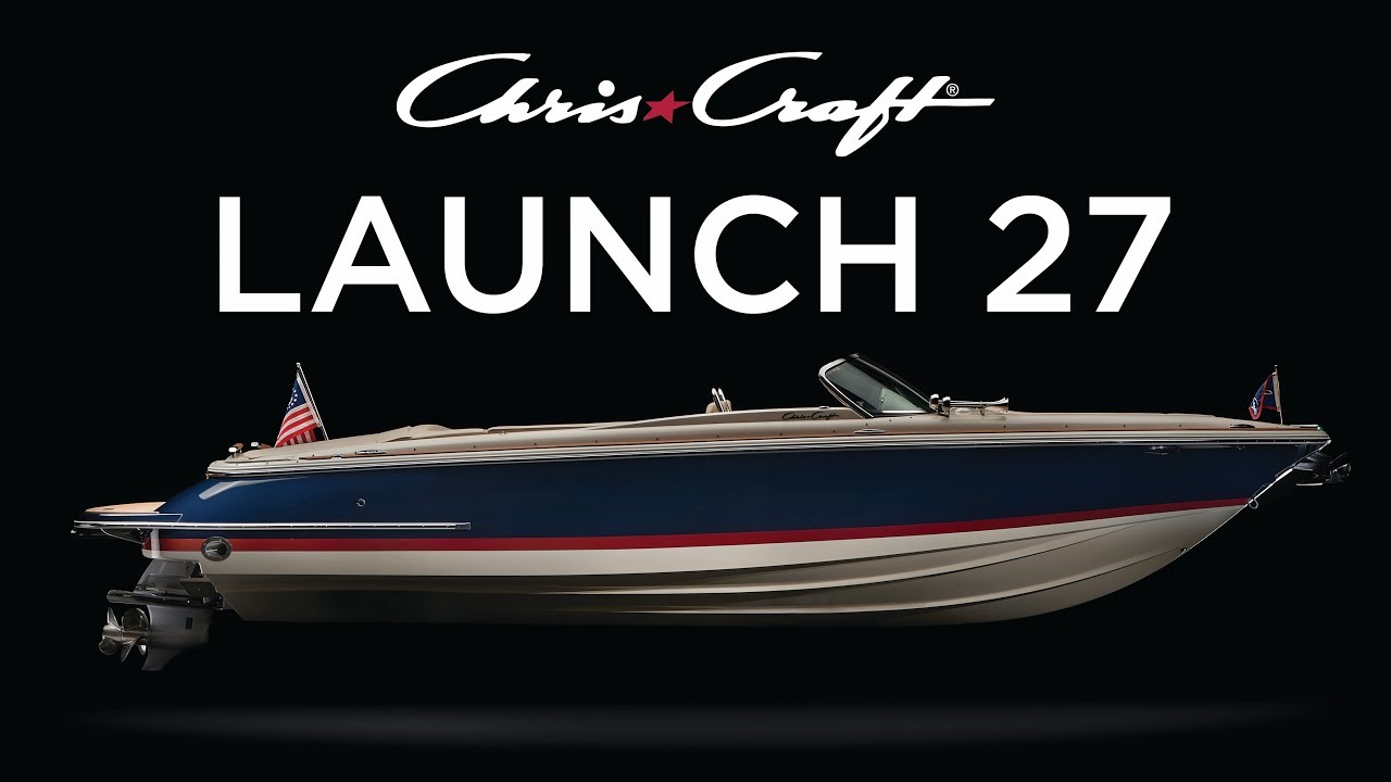 Official Trailer Chris Craft Launch 27