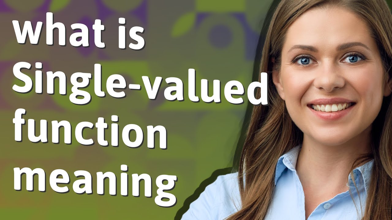 Single-valued function | meaning of Single-valued function