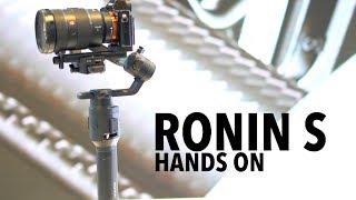 Hands On DJI RONIN S! Test Footage!