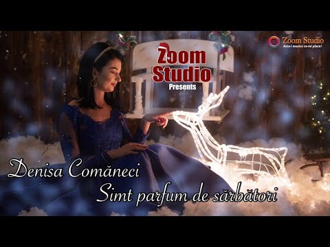 Denisa Comaneci – Simt parfum de sarbatori Video