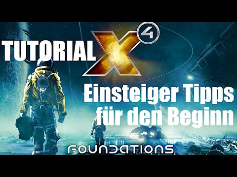 Anfänger und Einsteiger Tipps für den Beginn von 🌌 X4 Foundations TUTORIAL 🌌 Gameplay Deutsch Tipps