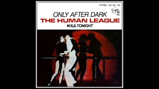 Human League - Only After Dark (1980)
