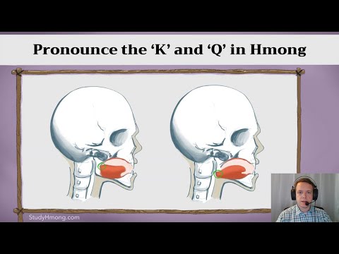 How To Pronounce the ‘K’ and ‘Q’ in Hmong