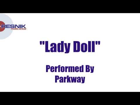 Parkway- Lady Doll