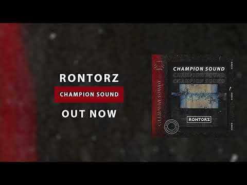 Rontorz - Champion Sound (Original Mix)