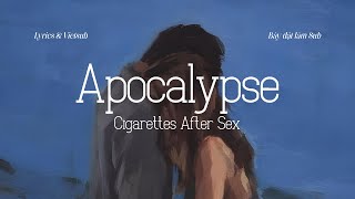 Lyrics & Vietsub | 𝐀𝐏𝐎𝐂𝐀𝐋𝐘𝐏𝐒𝐄 | Cigarettes After Sex • Bày Đặt Làm Sub •