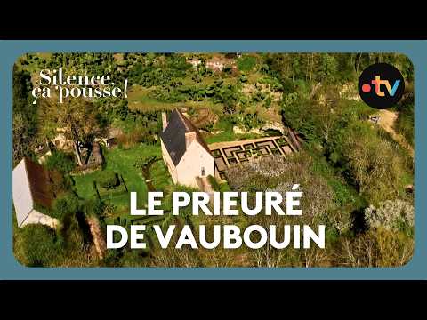 Le Prieuré de Vaubouin - Silence ça pousse !