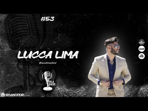 Fala Baixo #53 LUCCA LIMA
