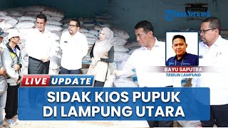 Subsidi Pupuk Tepat Sasaran: Mentan Sidak Kios di Lampung Utara, Cek Penurunan Harga