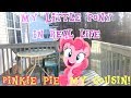 My Little Pony In Real Life Pinkie Pie My Cousin What Do