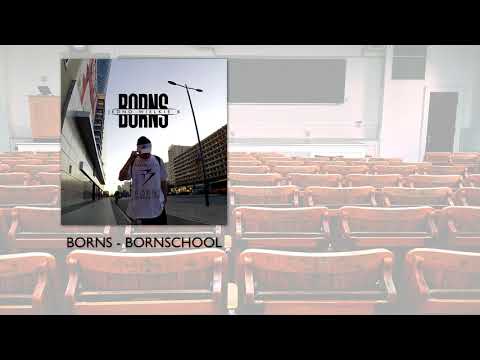 BORNS - BORNSCHOOL (prod. ZMY DaBeat)