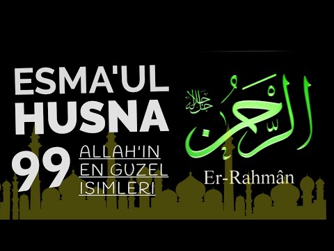Esma'ül Hüsna (2023 Versiyonu) Allah'ın 99 Güzel İsmi. (Hasbi Rabbi Cellallah Allahu Allah) İlahisi