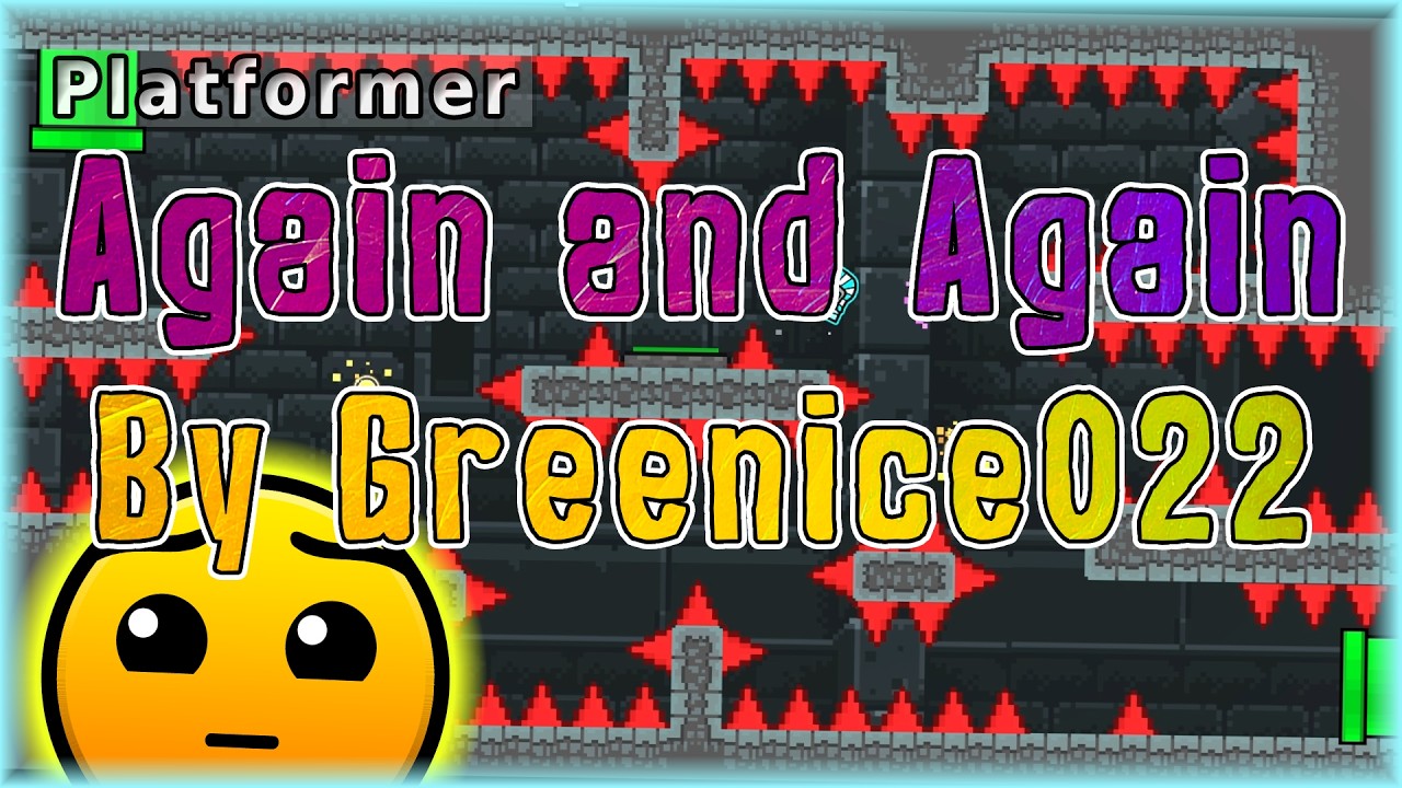 Again and Again (By Greenice022) | Geometry Dash