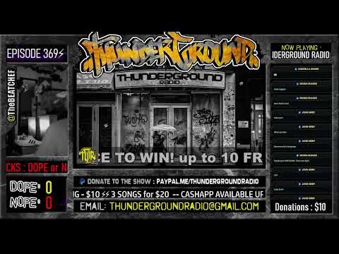 INDY HIPHOP SHOW - ThunderGround Radio #369  - SUBMIT YOUR MUSIC!9