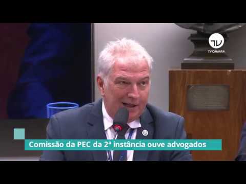 Comissão da PEC da 2ª instância ouve advogados - 18/02/20