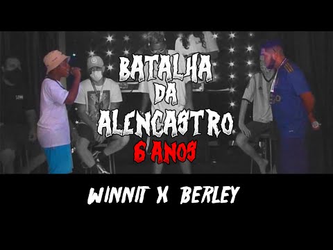 WINNIT (SP) x BERLEY  - 1° FASE - ANIVERSÁRIO 6 ANOS | BATALHA DA ALENCASTRO