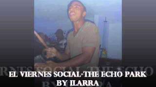 EL VIERNES SOCIAL - THE ECHO PARK PROJECT