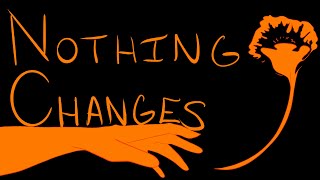 Nothing Changes Animatic - HADESTOWN