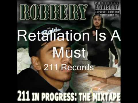 Robbery - Retaliation Is A Must
