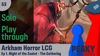 Arkham Horror LCG - Solo playthrough - The Gathering