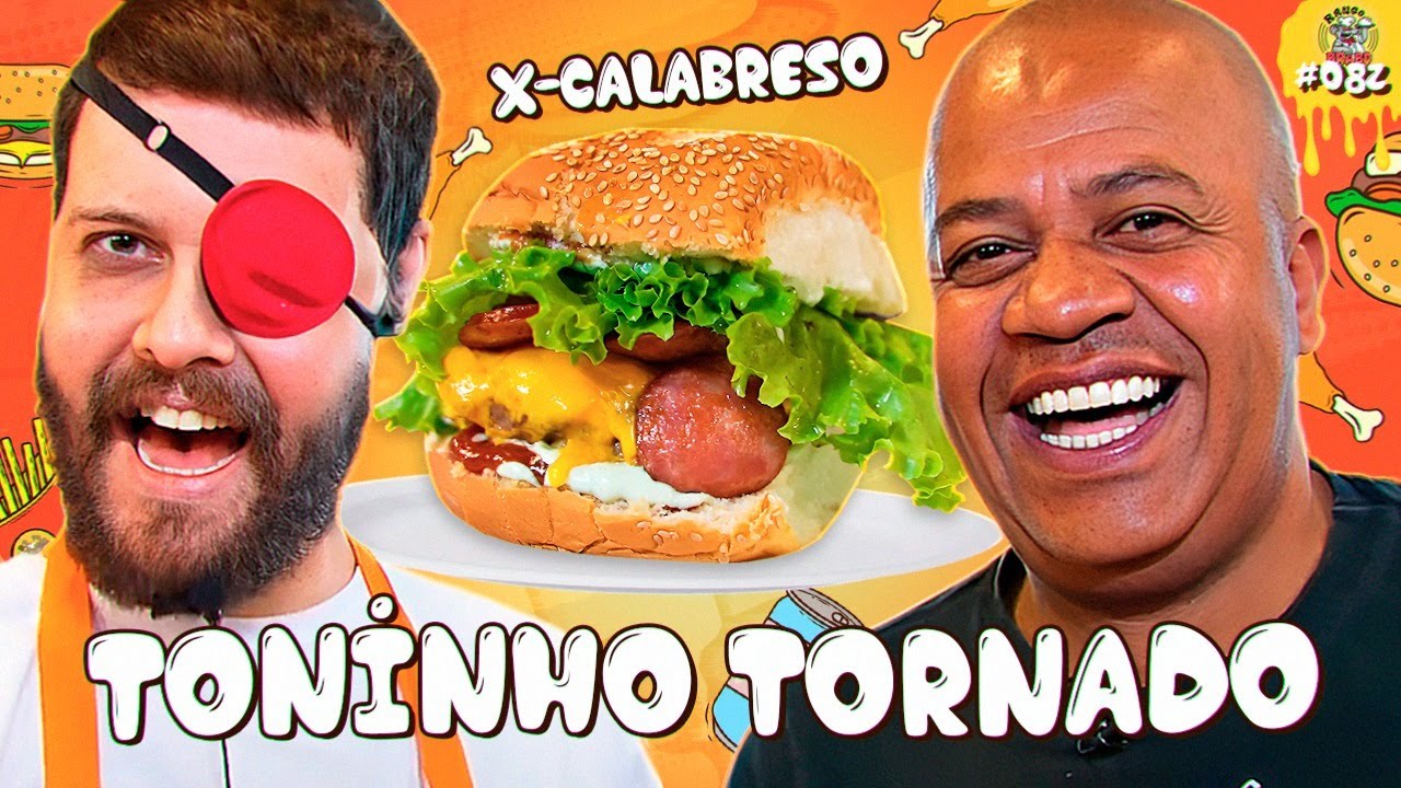 TONINHO TORNADO ALÉM DO CALABRESO - Rango Brabo #82