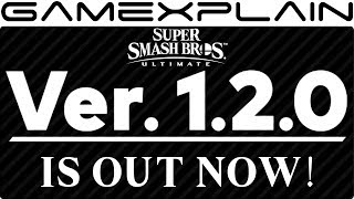 1.2.0 Update Out Now for Smash Bros. Ultimate! (Improved Matchmaking, Character Tweaks, & More)