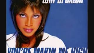 TONY BRAXTON &amp; FOXY BROWN - your makin me high (remix)