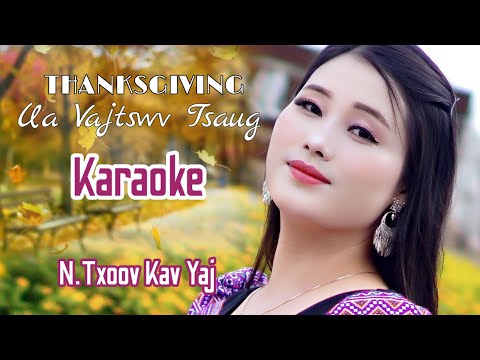 Karaoke || Thanksgiving Ua Vajtswv Tsaug || Nkauj 2023-2024.