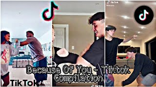 Because Of You Tiktok Dance Compilation - September 2020