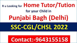 Home Tutor for SSC CGL 2022 in Punjabi Bagh|Home Tution for SSC CGL in Punjabi Bagh|SSC CGL 2022|SSC