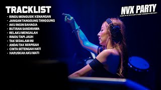 Download lagu DUGEM NONSTOP RINDU MENGUSIK KENANGAN SUPER NYESEK BOSKU FT HANGLEY | MIXTAPE MUSIC NVX PARTY mp3 Download lagu DUGEM NONSTOP RINDU MENGUSIK KENANGAN SUPER NYESEK BOSKU FT HANGLEY | MIXTAPE MUSIC NVX PARTY mp3