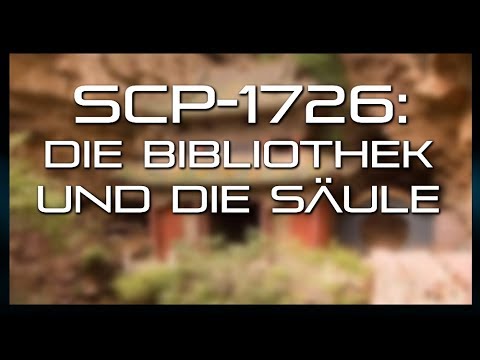 SCP-1726: Die Bibliothek und die Säule