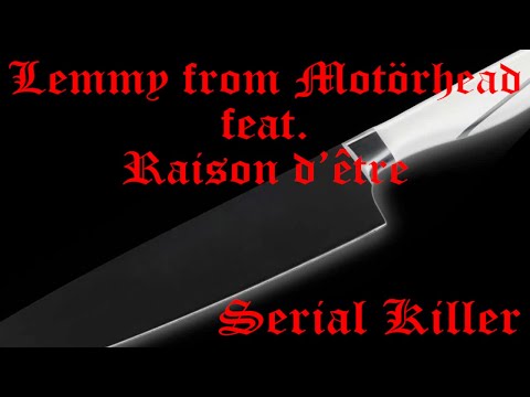 Lemmy from Motörhead feat. Raison d’être - Serial Killer (Lyrics, Dark Ambient Mashup)