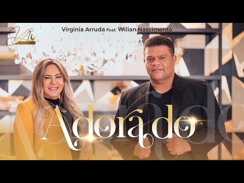 Adorado | Virgínia Arruda feat. Wilian Nascimento