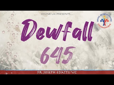 Dewfall 645 - Is there disunity in your family?