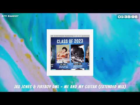 Jax Jones & Fireboy DML - Me and My Guitar (Extended Mix)