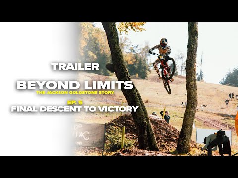 GoPro: Beyond Limits - The Jackson Goldstone Story | Ep 5 TRAILER - Final Descent to Victory